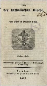 Von der katholischen Kirche : eine Schrift in zwanglosen Heften. [Bd. 1], H. 1-3 (1827)
