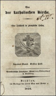 Von der katholischen Kirche : eine Zeitschrift in zwanglosen Heften. Bd. 2, H. 1-3 (1828)
