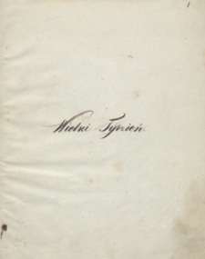 Wielki tydzień Polak&oacute;w czyli opis pamiętnych wypadk&oacute;w w Warszawie od dnia 29 listopada do 5 grudnia 1830 r.