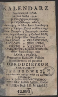 Kalendarz Prześwietnych Dam na Rok Pański 1741 [&hellip;]