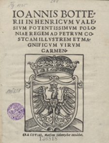 Ioannis Botterii In Henricum Valesium [...] ad Petrum Costcam [...] Carmen
