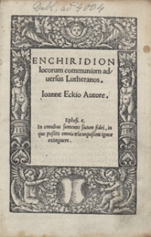 Enchiridion locorum communium adversus Lutheranos [...]. - Wyd. B.