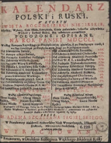 Kalendarz Polski i Ruski : W Ktorym Swięta Roczne i Biegi Niebieskie […] Połozone i Opisane Na Rok […] 1751 […]
