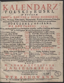 Kalendarz Polski i Ruski : W Ktorym Swięta Roczne i Biegi Niebieskie [&hellip;] Połozone y Opisane Na Rok [&hellip;] 1753 [&hellip;]
