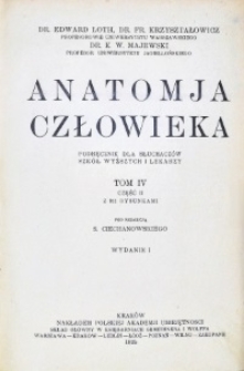 Anatomja człowieka : podręcznik dla słuchaczów szkół wyższych i lekarzy. T. 1.