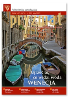 Pryzmat : Pismo Informacyjne Politechniki Wrocławskiej. Lato 2009, nr 231