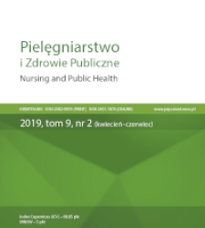 Pielęgniarstwo i Zdrowie Publiczne = Nursing and Public Health, 2019, Vol. 9, nr 2