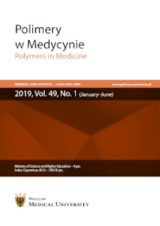Polimery w Medycynie = Polymers in Medicine, 2019, T. 49, nr 1