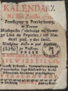 Kalendarz Na Rok Pański…Przez Franciszka Stanisława Niewieskiego...Wyrachowany. R. 1728, 1729