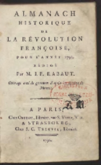 Almanach Historique De La Révolution Françoise, Pour L’Année 1792 / Rédigé Par M. J.P. Rabaut. Ouvrage orné de gravures d’après les dessins de Moreau
