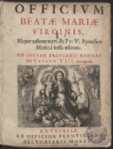 Officivm Beatae Mariae Virginis Nuper reformatum&hellip;