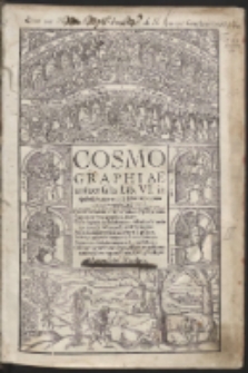 Cosmographiae uniuersalis Lib. VI : in quibus, iuxta certioris fidei scriptorum traditionem describuntur, […]