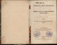 Funfzehn Jahre Gr&uuml;ndung der k&ouml;niglichen staats- und landwirtschaftlichen Academie Eldena : eine Festrede gehalten bei der f&uuml;nf und zwanzigsten j&auml;hrlichen Stiftungsfeier derselben