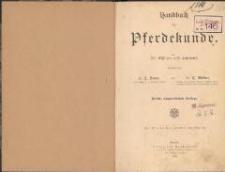 Handbuch der Pferdekunde : für Offiziere und Landwirte. - 4., umgearb. Aufl.