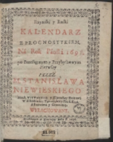 Rzymski y Ruski Kalendarz Z Prognostykiem. Ná Rok Pánski 1697 […]