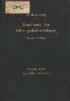 Handbuch der Gärungsbakteriologie. Bd. 2, Spezielle Pilzkunde : unter besonderer Berücksichtigung der Hefe-, Essig- und Milchsäuerepilze. - 2., neubearb. und verm. Aufl.