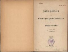 Hilfs-Tabellen zu den Abschätzungs-Grundsätzen der schlesischen Landschaft vom 14. März 1859 - 25. August 1871