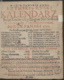 Rzymski y Ruski Kalendarz. Swiąt Rocznych y Biegow Niebieskich Z Aspektami y Prognostykiem, N&aacute; Rok Panski 1710. [&hellip;]
