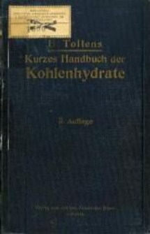 Kurzes Handbuch der Kohlenhydrate. - 3. Aufl.