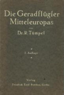 Die Geradflügler Mitteleuropas. - 2. Aufl.