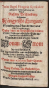 Totius Regni Hungariae superioris & inferioris accurata Descriptio : Das ist Richtige Beschreibung Deß gantzen Königreichs Hungarn, […]