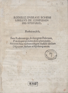 Roderici Dubravi Bohemi Libellus De Componendis Epistolis