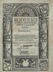 Roderici Dubravi Bohemi Libellus De Componendis Epistolis [...]