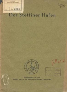 Der Stettiner Hafen. Sonderabdruck aus dem Jahrbuch 1922/23 der Hafenbautechnischen Gesellschaft