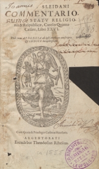 Ioannis Sleidani Commentariorum De Statu Religionis et Reipublicae, Carolo Quinto Caesare, Libri XXVI