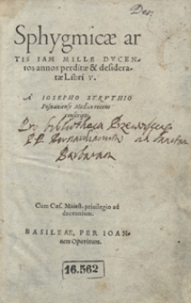 Sphygmicae artis Iam Mille Ducentos annos perditae et desideratae Libri V. A Iosepho Struthio Posnaniense Medico recens conscripti