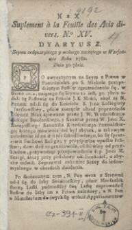Suplement &agrave; la Feuille des Avis divres. Dyaryusz Seymu ordynaryinego y wolnego zaczętego w Warszawie Roku 1782 Dnia 30 [Septem]bris