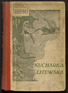 Kucharka litewska. Wyd. 11 przerobione i powiększone