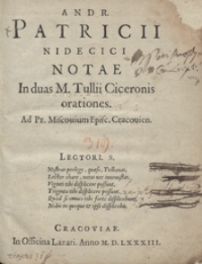 Andr[eae] Patricii Nidecici Notae In duas M[arci] Tullii Ciceronis orationes [...]