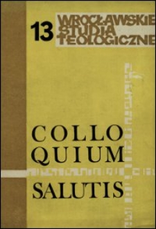 Colloquium Salutis : wrocławskie studia teologiczne. 13 (1981)