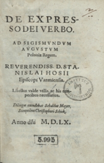 De Expresso Dei Verbo Ad Sigismundum Augustum Poloniae Regem [...] Libellus […]