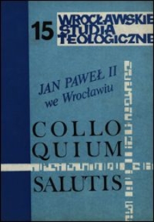 Colloquium Salutis : wrocławskie studia teologiczne. 15 (1983)