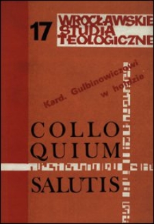 Colloquium Salutis : wrocławskie studia teologiczne. 17 (1985)