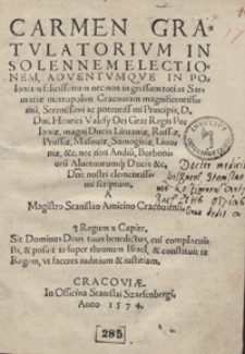 Carmen Gratulatorium In Solennem Electionem Adventumque in Poloniam [...] Henrici Valesy [...] clementissime scriptum [...]