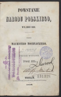 Powstanie narodu polskiego, w r. 1830 i 1831. 2 wyd. Tom III.