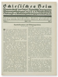Schlesisches Heim : Monatsschrift der Schlesischen Heimst&auml;tte provinziellen Wohnungsf&uuml;rsorgegesellschaft m. b. H.und Oberschlesichen Siedlungs und Wohnungsf&uuml;rsorgegesellschaft m. b. H. Jahrgang 6, April 1925, Heft 4