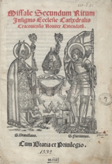 Missale Secundum Ritum Insignis Ecclesie Cathedralis Cracoviensis Noviter Emandatu[m]