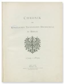 Chronik der Königlichen Technischen Hochschule zu Berlin : 1799-1899
