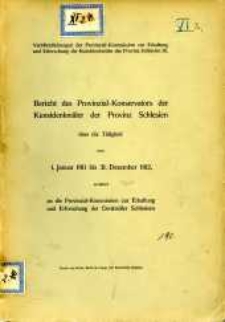 Bericht des Provinzial- Konservators der Kunstdenkmäler der Provinz Schlesien über die Tätigkeit vom 1. Januar 1911 bis 31. Dezember 1912