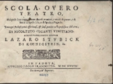 Scola, Overo Teatro, Nelquale sono rappresentate diuerse maniere, e modi di parare, e di ferire di Spada sola, e di Spada, e Pugnale [...]