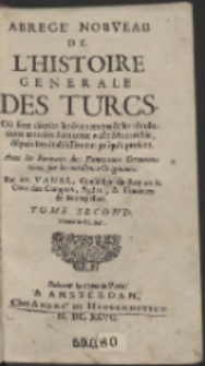 Abregé Nouveau De L'Histoire Generale des Turcs […] T. 2