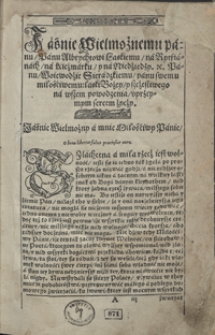 Historya o żywocie y zacnych sprawach Jerzego Kastryota, kt&oacute;rego pospolicie Szkanderbegiem zową [...]. Przydane są ktemu o oblężeniu y dobywaniu Szkodry księgi troie [...]