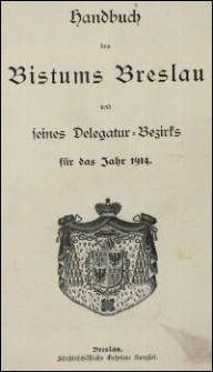 Handbuch des Bistums Breslau und seines Delegatur-Bezirks für das Jahr 1914