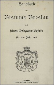 Handbuch des Bistums Breslau und seines Delegatur-Bezirks für das Jahr 1916