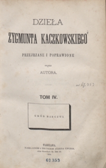 Dzieła Zygmunta Kaczkowskiego poprawione i przejrzane przez autora. Tom IV