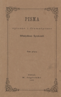 Pisma epiczne i dramatyczne Władysława Syrokomli. Tom piąty
